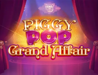 Piggy Pop Grand Affair