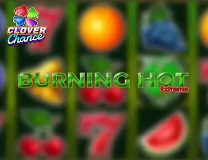 Burning Hot Extreme  - Clover Chance