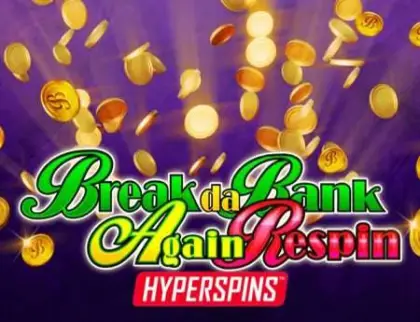Break da Bank Again Respin
