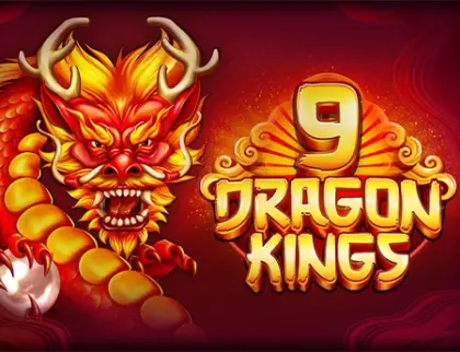 9 Dragon Kings