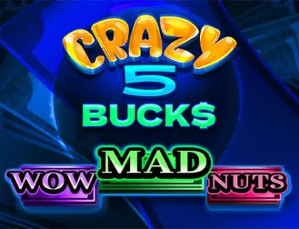 Crazy 5 Bucks