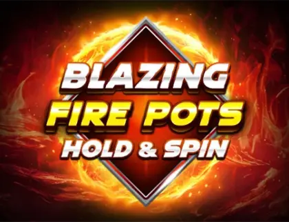 Blazing Fire Pots Hold & Spin