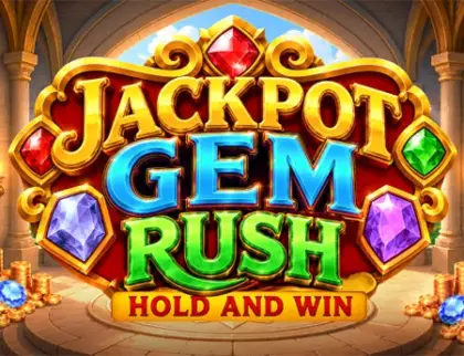 Jackpot Gem Rush:  Hold and Win