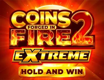 Coins Forged in Fire 2 Extreme